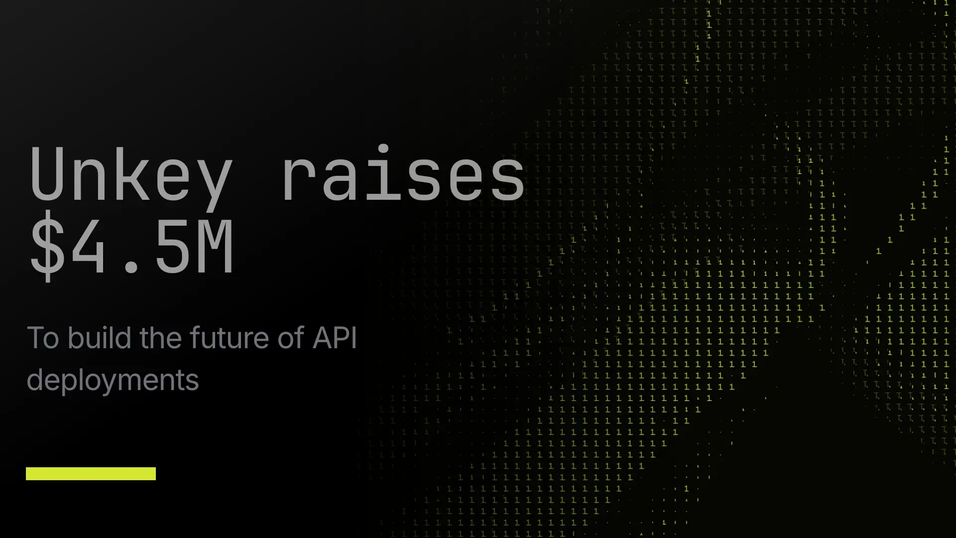 Unkey raised $4.5M to ship APIs, not infrastructure